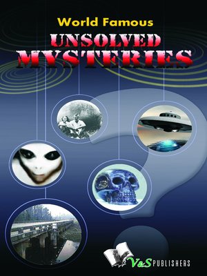 cover image of World Famous Unsolved Mysteries